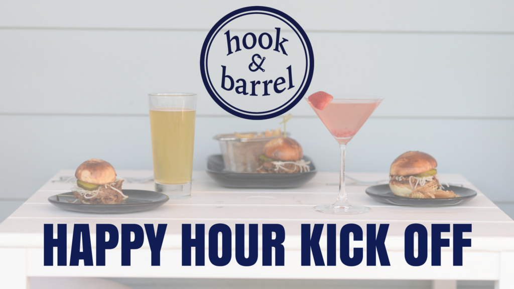 Happy Hour Kick Off Hook and Barrel